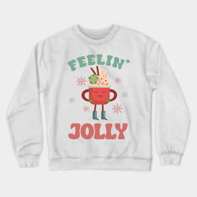 Feeling Jolly Christmas Colorful Text Crewneck Sweatshirt by i am Cuta